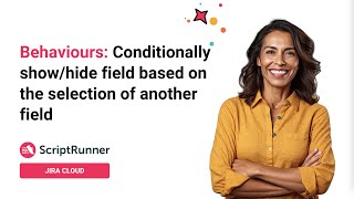 5 Behaviours demo Conditionally showhide custom field with ScriptRunner for Jira Cloud [upl. by Rrats478]