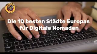 Die 10 besten Städte Europas für Digitale Nomaden [upl. by Mccallum350]