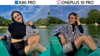 VIVO X80 Pro vs OnePlus 10 Pro Camera Test [upl. by Jahncke]