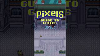 Pixels Online  Guide to Guilds  Level 3 With Gabby [upl. by Simetra]