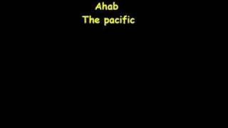 AhabThe pacific [upl. by Riccardo]