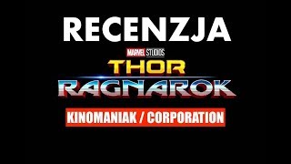 THOR RAGNAROK recenzja Kinomaniaka [upl. by Nivac]