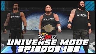 WWE 2K17  Universe Mode  INEFFECTIVE SPEAR  192 [upl. by Zarah]