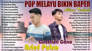 Gustrian Geno Feat Arief Full Album Terbaru 2024  Lagu Pop Melayu Terbaru 2024 Enak Didengar amp Hits [upl. by Dnomhcir]