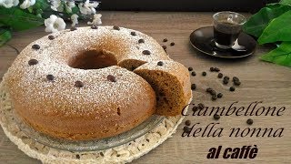 CIAMBELLONE DELLA NONNA AL CAFFE [upl. by Lindy]