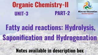 Fatty acids reactions Hydrolysis Saponification and Hydrogenation [upl. by Odareg369]