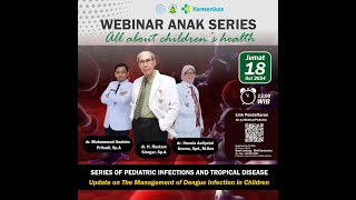 Webinar Update Management of Dengue Infection in Children [upl. by Cob]