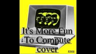 Kraftwerk Its More Fun To Compute cover [upl. by Erminna37]