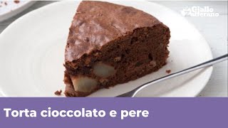 TORTA CIOCCOLATO E PERE soffice e facilissima [upl. by Cranston]