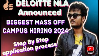 DELOITTE NLA 30 Announced  Biggest Mass Hiring 2024  Must Apply  Step by step application [upl. by Analiese]