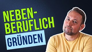 Von der nebenberuflichen Gründung zum erfolgreichen Unternehmer [upl. by Odragde]