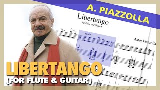 🎼Astor PIAZZOLLA  Libertango  For Flute amp Guitar  Sheet Music Scrolling [upl. by Arik]