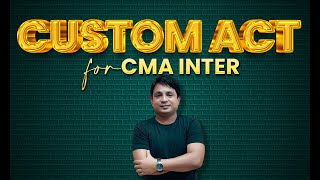 CUSTOM ACT  L5  TYPES OF DUTIES  CMA [upl. by Eecyal]