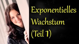 Exponentielles Wachstum Teil 1 [upl. by Aknayirp]