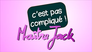 les vidéos de Maître Jack [upl. by Hayouqes]