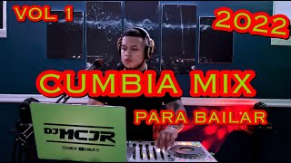 CUMBIA MIX 2022 PARA BAILAR 🔥🔥 VOL 1 DJMCJR 💃 [upl. by Belak]