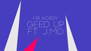 Mr Kordy  Geed Up Ft JMo Official Audio [upl. by Lessard]