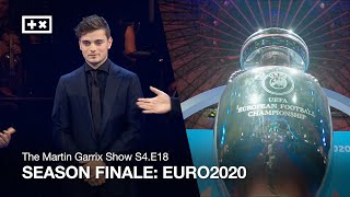 SEASON FINALE EURO 2020  The Martin Garrix Show S4E18 [upl. by Dex]