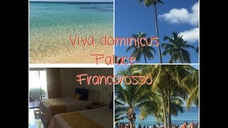 Viva Dominicus Palace Francorosso😁👍🏻👏🏻✌🏻️😍 [upl. by Aivartal]