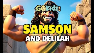 SAMSON AND DELILAH  Bible Song  Sing your Bible Story [upl. by Egiap422]