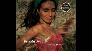 Manto dos Sonhos  Renata Rosa  CD Completo [upl. by Justicz]