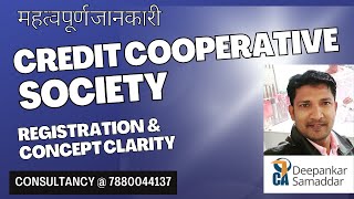 Credit Cooperative Society  Concept  Registration  V Imp information  CA Deepankar Samaddar [upl. by Pauwles]