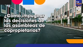 ¿Cómo impugnar decisiones de las asambleas de copropietarios  El Espectador [upl. by Nolek23]