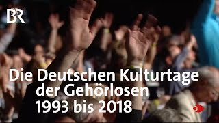 Best of Die Deutschen Kulturtage der Gehörlosen 1993 bis 2018  Sehen statt Hören  BR [upl. by Notterb109]