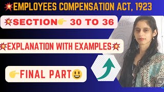 Employees Compensation Act  1923  section 30 to 36  Final Part  industriallaw labourlaw [upl. by Sirk863]