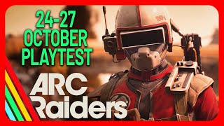 ARC Raiders  October 2427 Playtest  Now A 40 Game  2025 Release  Developer QampA  And More [upl. by Enneles88]