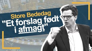 Forstå sagen om Store Bededag på 6 minutter og 37 sekunder │ Alex Vanopslagh │ Folketinget [upl. by Ahsed]