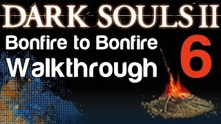 Dark Souls 2  B2B Walkthrough  Huntsmans Copse and Skeleton Lords Boss 06  WikiGameGuides [upl. by Norac622]