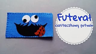 Etui na telefon z filcu  ciasteczkowy potwór  Tutorial [upl. by Christiana364]