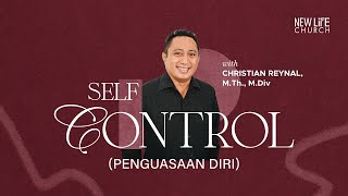 Self Control Penguasaan Diri with Christian Reynal MTh MDiv [upl. by Ailaroc]