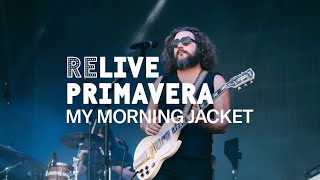 My Morning Jacket  Wordless Chorus live at Primavera Sound Barcelona 2023 [upl. by Annoit]