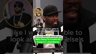 50 Cent Admits Mimicking A Nelly Song To Create A Hit Song For Lloyd Banks [upl. by Ardnekal306]