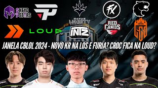 ATUALIZAÇÕES JANELA do CBLOL 2024  NOVO KR na LOS CROC FICA NA LOUD [upl. by Gabbi]