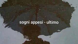 sogni appesi  ultimo  lyrics  English translation [upl. by Tyrus]