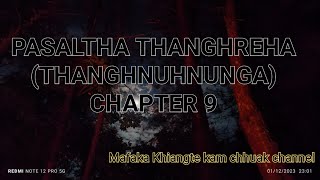 THANGHREHA ThanghnuhnungaCHAPTER 9 Mizo Story Audio [upl. by Yema]