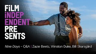 NINE DAYS  QampA  Zazie Beetz Bill Skarsgård Winston Duke  Film Independent Presents [upl. by Mozart]