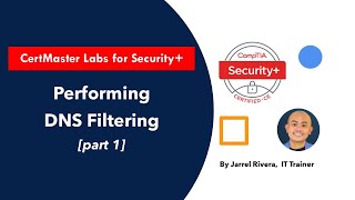 CompTIA Security labs  Performing DNS Filtering  Part 1 [upl. by Geis]