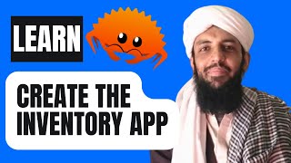 Learn Rust  Create the Inventory Application [upl. by Calysta]