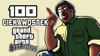 100 CIEKAWOSTEK  GTA SAN ANDREAS [upl. by Nylatsyrc]