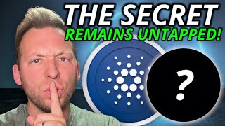 CARDANO ADA  THE SECRET THIS REMAINS UNTAPPED [upl. by Aihtnis]