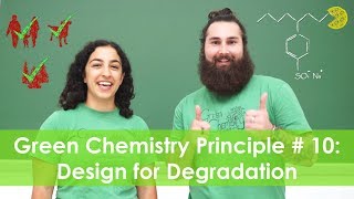 Design for Degradation  Green Chemistry Principle  10 [upl. by Eornom]