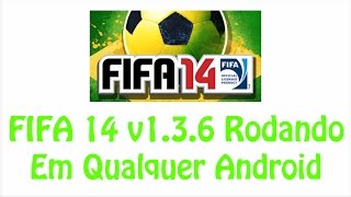 Tutorial De Como Baixar e Instalar FIFA 14 v136 Com Todos Os Modos Liberados Em Qualquer Android [upl. by Irahs]