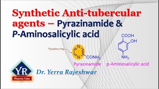 Synthetic Antitubercular agents  Pyrazinamide amp ParaAminosalicylic acid  YR Pharma Tube [upl. by Shel]