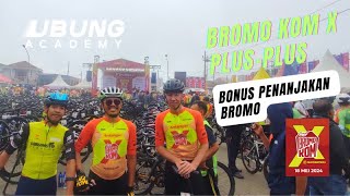 BROMO KOM Plus Plus  VLOG Bromo KoM 2024 Tambah ke Penanjakan 🗻🗻 [upl. by Ecal]