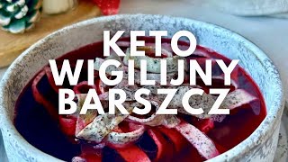 KETO WIGILIJNY BARSZCZ CZERWONY Z MAKOWYMI KLUSKAMI  Pyszna propozycja na Boże Narodzenie [upl. by Marin]