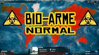 Plague Inc Evolved Gameplay 10 Bioarme en normal Lépidémie la plus brutale FR [upl. by Singh]